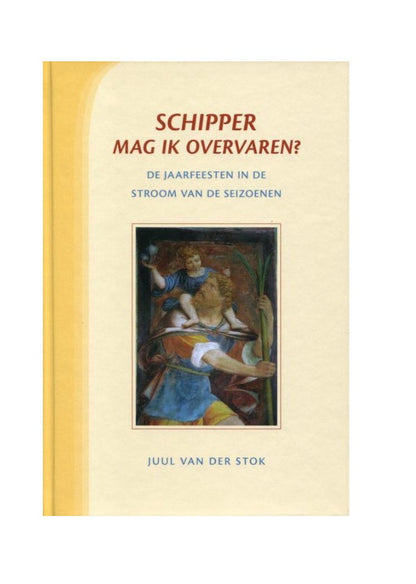 Omslag van het boek Schipper mag ik overvaren van Juul van der Stok - Waldorf Winkel